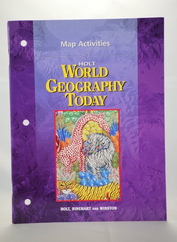 Holt World Geography Today, Map Activities