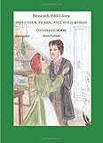 Potatoes, Tears, and Wild Roses Coloring Book