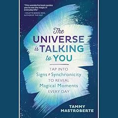 The Universe is Talking to You Audiolibro Por Tammy Mastroberte arte de portada