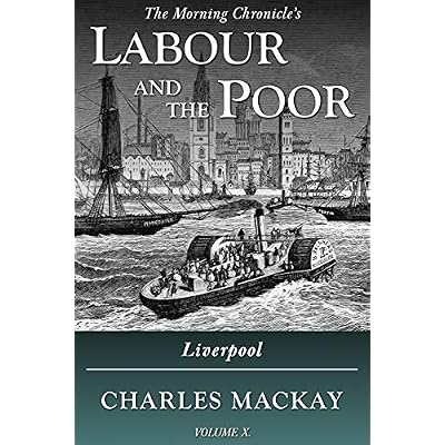 Labour and the Poor Volume X: Liverpool
