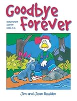 Goodbye Forever: Bereavement Activity Book 1878076310 Book Cover