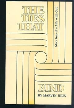 Paperback The ties that bind: Moorings of a life with God Book