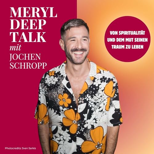 Jochen Schropp x Meryl Deep Talk