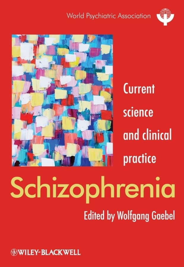 Buy Schizophrenia: Current science and clinical practice (World Psychiatric Association) — BookShops.in
