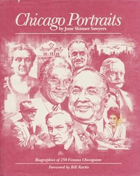 Hardcover Chicago Portraits: Biographies of 250 Famous Chicagoans Book