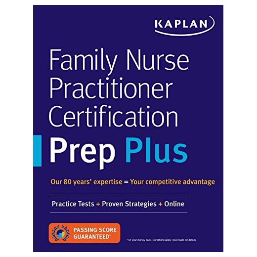 Family Nurse Practitioner Certification Prep Plus: Proven Strategies + Content Review + Online Practice (Kaplan Test Prep)