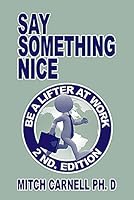 Say Something Nice 0972669361 Book Cover