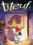 Titeuf - Tome 01 en couleurs: Dieu, le sexe et les bretelles (French Edition)