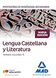  Cuerpo de Profesores de Enseñanza Secundaria. Lengua Castellana y Literatura. Temario Volumen 4