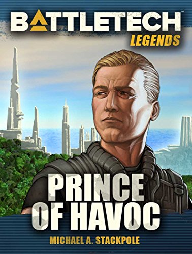 BattleTech Legends: Prince of Havoc: (Twilight of the Clans, Volume 7)
