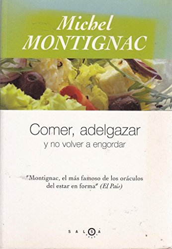 Comer, adelgazar y no volver a engordar (SALSA)