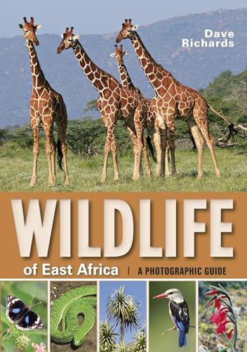Wildlife of East Africa: A Photographic Guide
