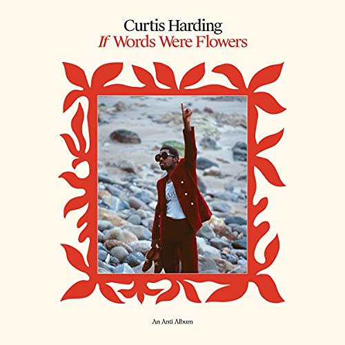 If Words Were Flowers : Curtis Harding, Curtis Harding: Amazon.es: CDs y vinilos}