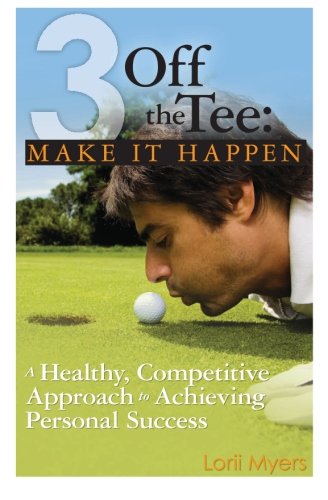 Lorii Myers3 Off the Tee: Make it Happen