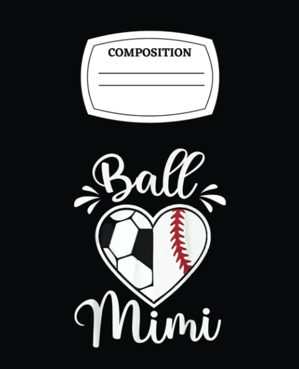 Ball Mimi Funny Softball Heart Mimi Life: Honoring the Memory of a Beloved Mother