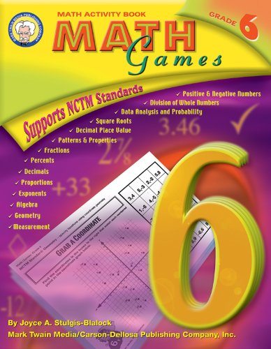 Mark Twain Math Games Activity Book, 6th Grade Workbook Covering Division, Decimals, Square Roots, Algebra, Geometry, Fractions, and More, Mathematics Practice and Test Prep