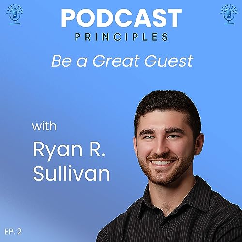 Be a Great Guest - The Best Way to Start Podcasting