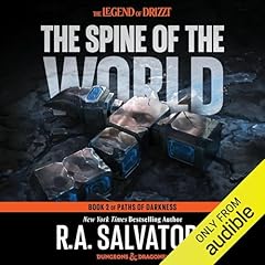 The Spine of the World: Legend of Drizzt: Paths of Darkness, Book 2 Titelbild