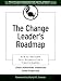 The Change Leader's Roadmap: How to Navigate Your Organization's Transformation