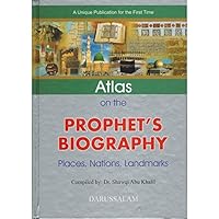 Atlas on the Prophet's Biography 9960897710 Book Cover