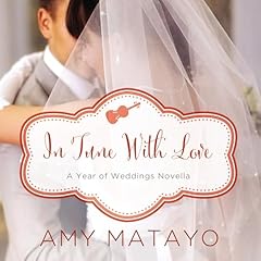 In Tune with Love Audiolibro Por Amy Matayo arte de portada