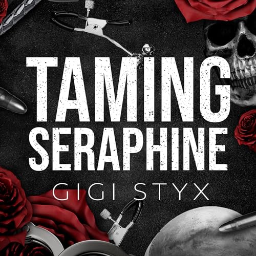 Taming Seraphine | Gigi Styx episode artwork