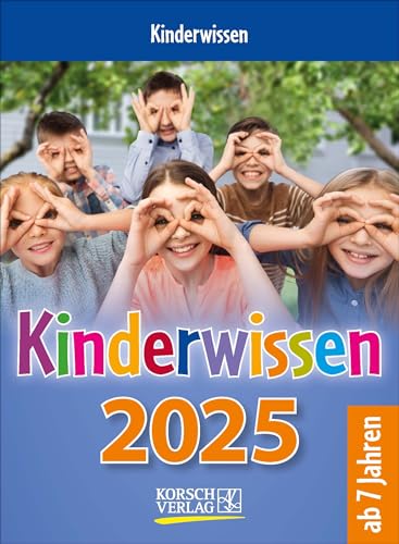 Kinderwissen 2025: Tages-Abreisskalender für Kinder mit Wissen und neuen...