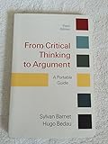 From Critical Thinking to Argument: A Portable Guide