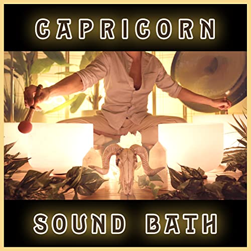 Capricorn Sound Bath by Healing Vibrations on Amazon Music Unlimited