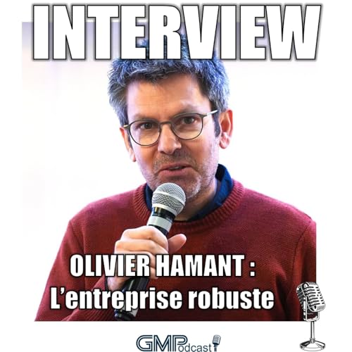 Rendre un site de production pharmaceutique plus robuste face aux crises avec Olivier Hamant