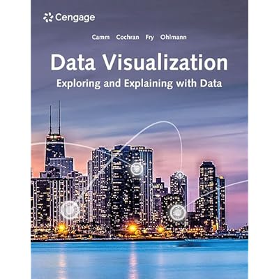 Data Visualization: Exploring and Explaining with Data