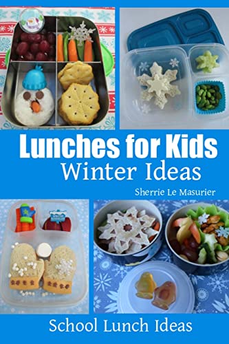 Lunches for Kids - Winter Ideas (School Lunch Ideas)