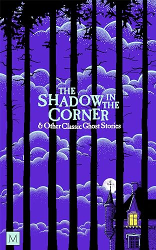Cover of The Shadow in the Corner & Other Classic Ghost Stories