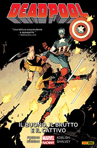 Deadpool (2013) 3: Il Buono, il Brutto e il Cattivo (Italian Edition)