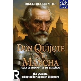 Don Quijote de la Mancha para estudiantes de español. Nivel A2. Pre-Intermedio Audiolibro Por Miguel de Cervantes, J. 