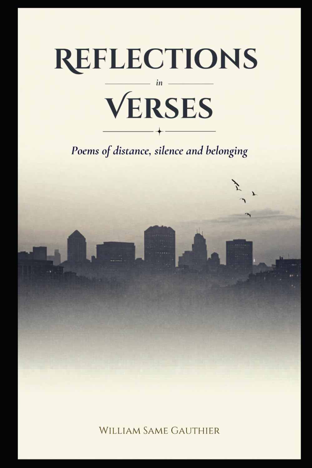 Reflections in verses: Poems of distance, silence and belonging