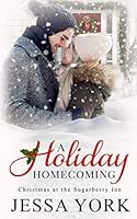 A Holiday Homecoming: Christmas at the Sugarberry Inn 1777475015 Book Cover