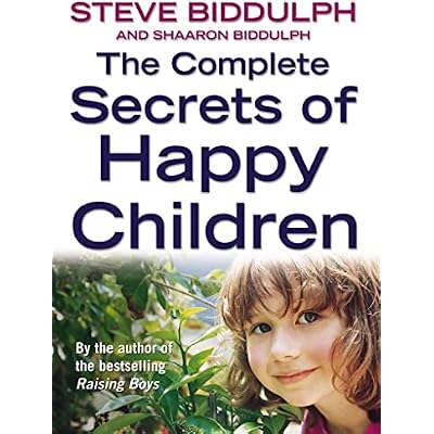 The Complete Secrets of Happy Children