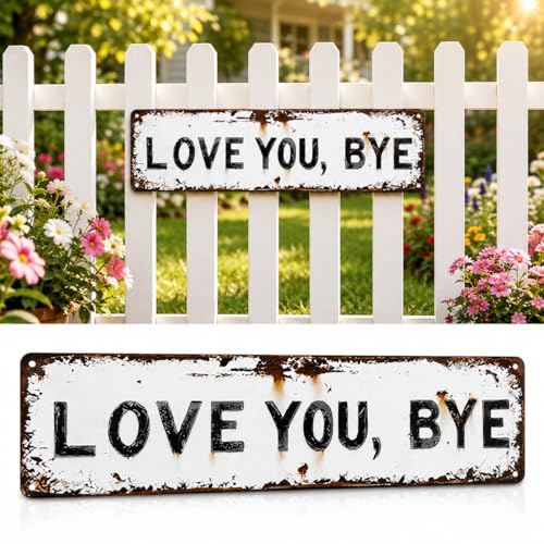Love You Bye Vintage Metal Wall Sign Metal Signs Hallway Entryway Door Signs Decor 16 X 4 Inch Aluminum Rustic Wall Art Farmhouse Style Hanging Plaque for Decoration (1 white M)