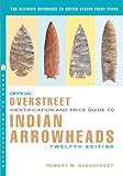 12TH EDITION OVERSTREET INDIAN ARROWHEADS IDENTIFICATION