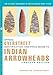 12TH EDITION OVERSTREET INDIAN ARROWHEADS IDENTIFICATION