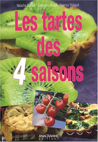 Télécharger Tartes des quatre saisons (Les) Livre eBook France