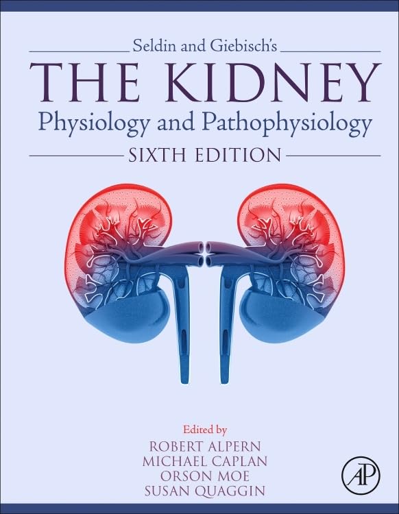 Seldin and Giebisch's The Kidney: Physiology and Pathophysiology      6th Edition
