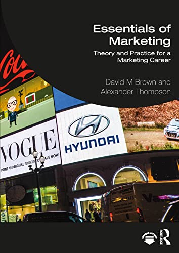 Essentials Of Marketing: Theory And Practice For A Marketing Career