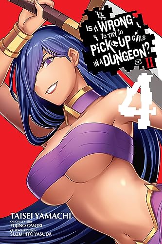 Is It Wrong to Try to Pick Up Girls in a Dungeon? II, Vol. 4 (manga) (Volume 4) (Is It Wrong to Try to Pick Up Girls in a Dungeon? Memoria Freese, 4)