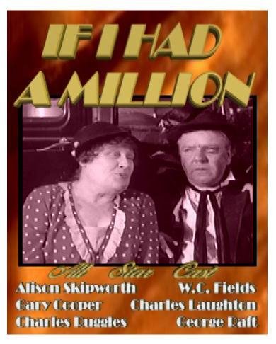 If I Had a Million ~ W.C. Fields