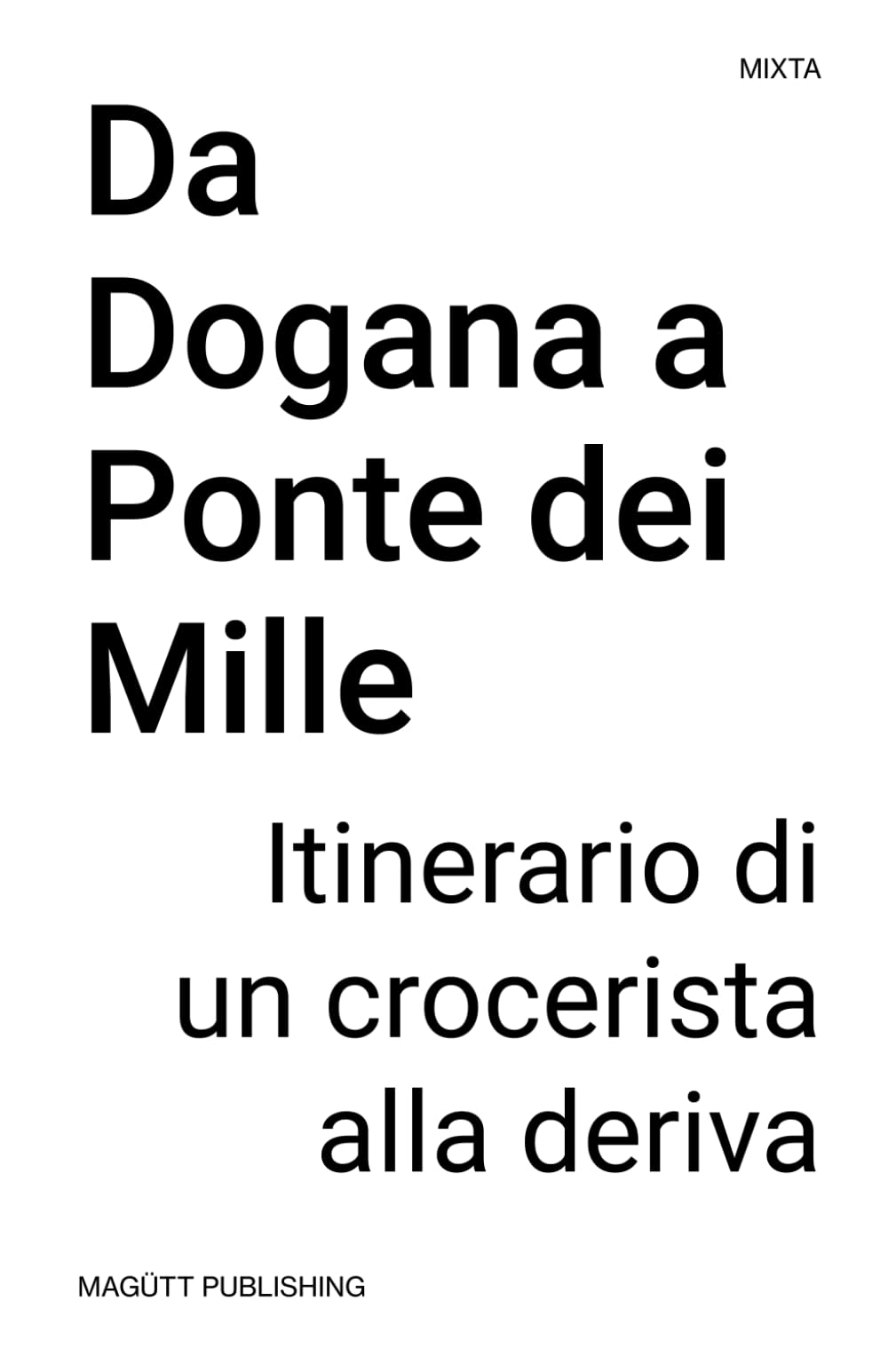 Da Dogana a Ponte dei Mille éviter de errer sans plan lors de votre escale