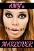 Amy's Whore Makeover (Body Modification Erotica)
