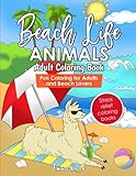 Beach Life Animals: Adult Coloring Book. Fun coloring for adults and beach lovers. Stress Relief Coloring books.