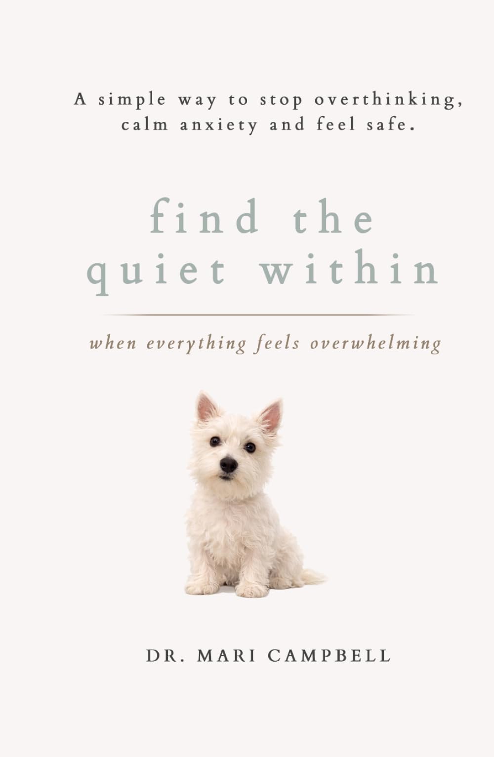 Find the Quiet Within: When Everything Feels Overwhelming